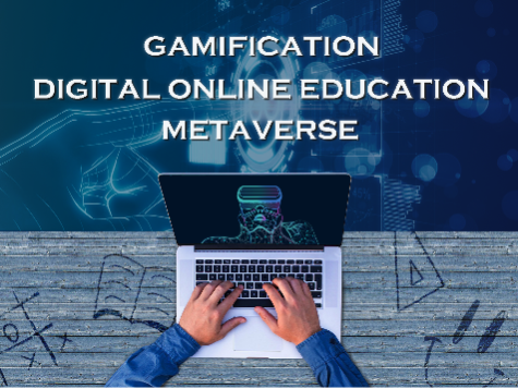 Gamification, Digital Online Education & Metaverse